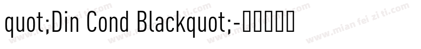 quot;Din Cond Blackquot;字体转换